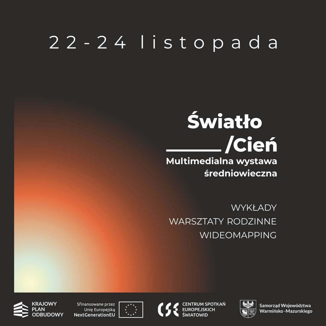 ŚWIATŁO/CIEŃ. Multimedialna wystawa średniowieczna