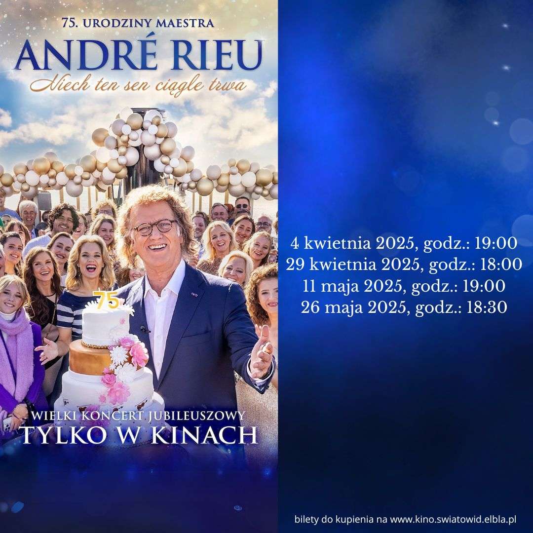 Jubileuszowy koncert „André Rieu. Niech ten sen ciągle trwa” w Kinie Światowid!