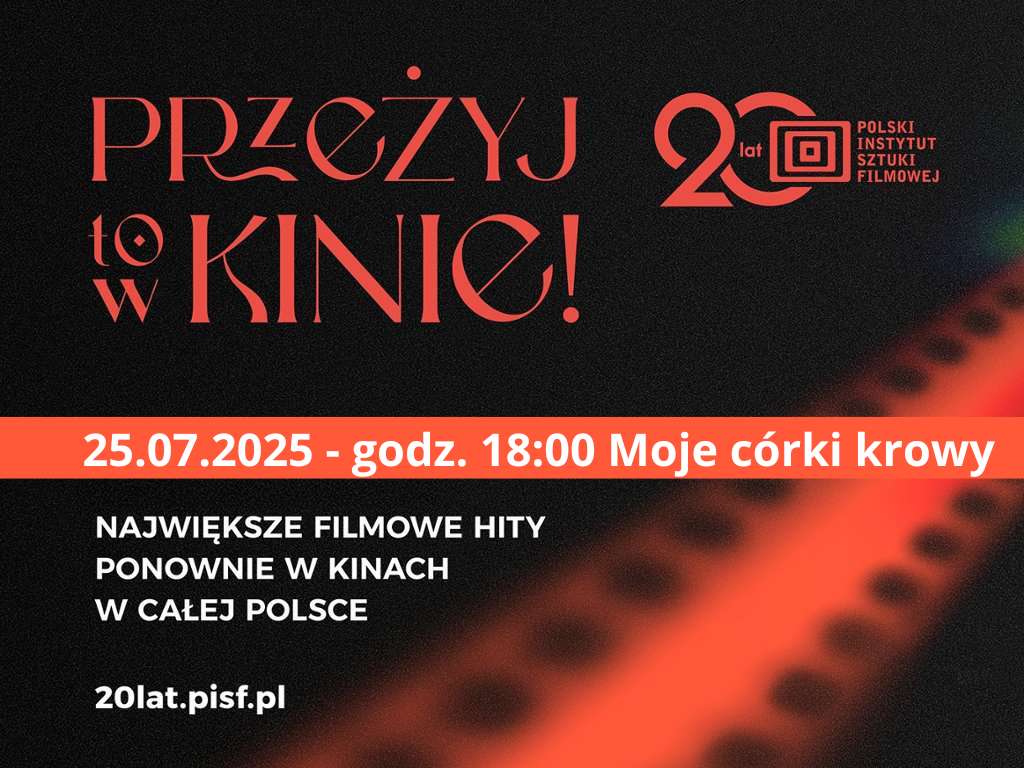 "Moje córki krowy" w Kinie Światowid z okazji 20-lecia PISFu