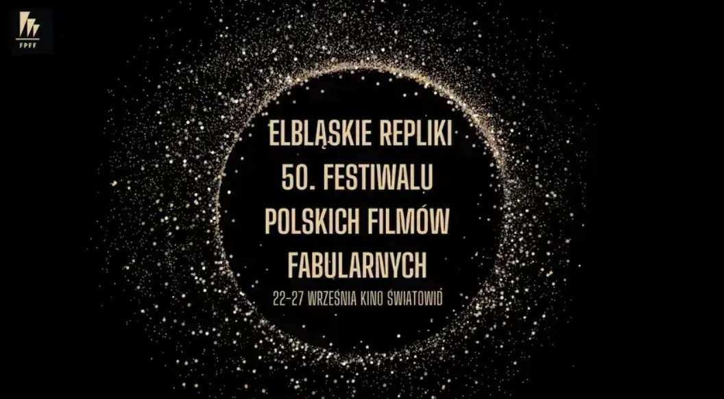 Wkrótce Repliki 50. Festiwalu Polskich Filmów Fabularnych