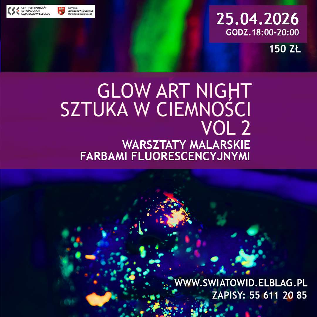 Glow Art Night VOL. 2 – Sztuka w Ciemności