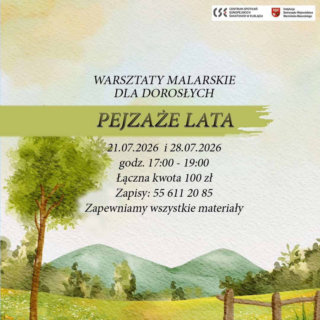 Pejzaże lata – warsztaty malarskie w CSE „Światowid”