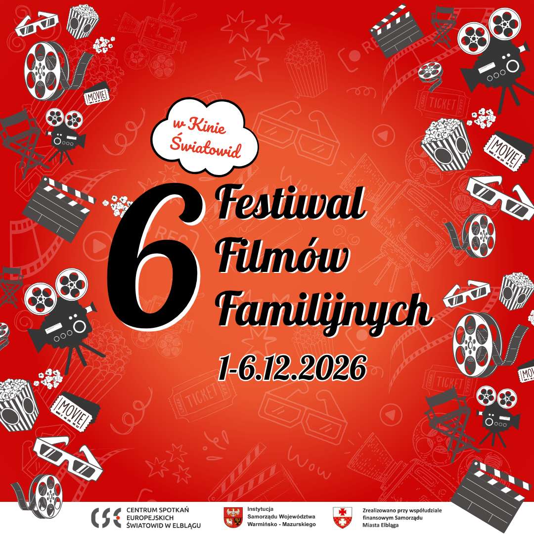 6. Festiwal Filmów Familijnych w Elblągu. Sześć dni kina, które łączy pokolenia | 1-6 grudnia