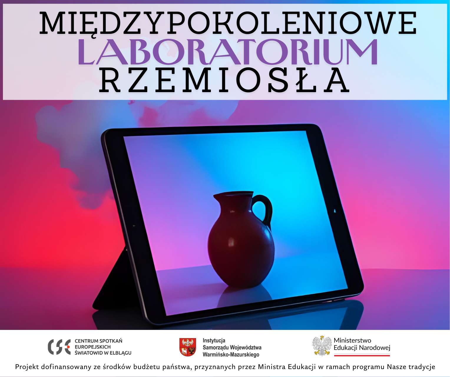 Międzypokoleniowe Laboratorium Rzemiosła