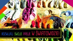 Rozwijaj swoje pasje w Światowidzie