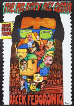 Dekady kina: Nie ma róży bez ognia