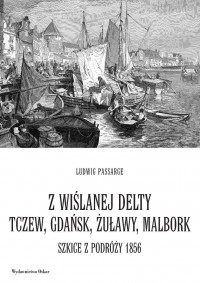 Żuławy. Wybierz się w podróż… w przeszłość